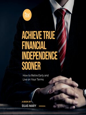 cover image of Achieve True Financial Independence Sooner